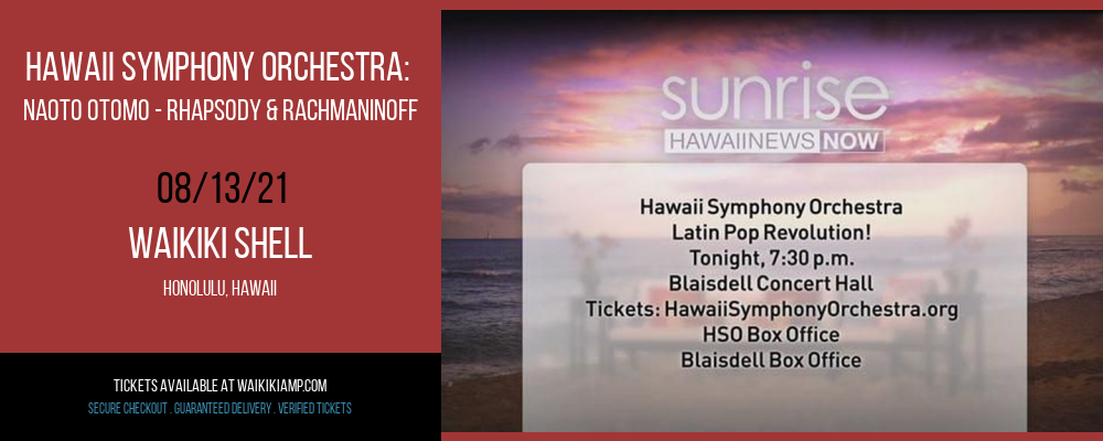 Hawaii Symphony Orchestra: Naoto Otomo - Rhapsody & Rachmaninoff at Waikiki Shell