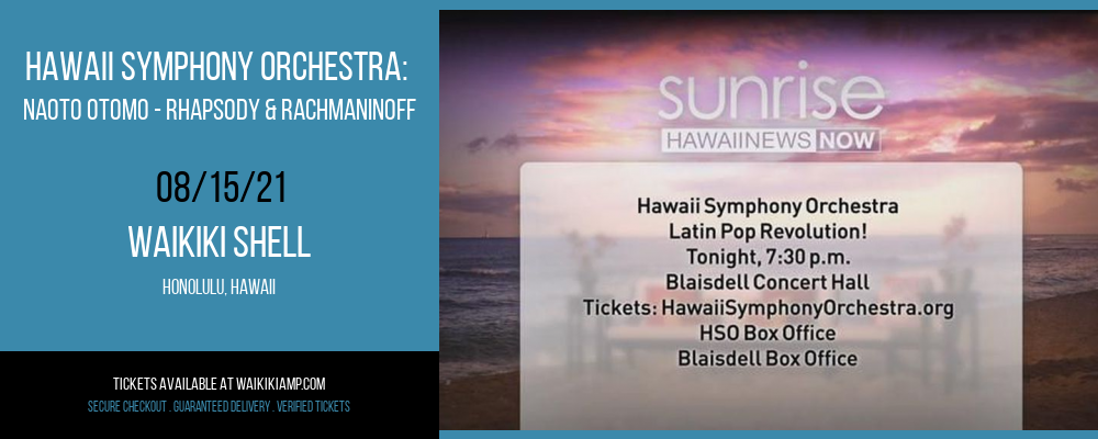 Hawaii Symphony Orchestra: Naoto Otomo - Rhapsody & Rachmaninoff at Waikiki Shell