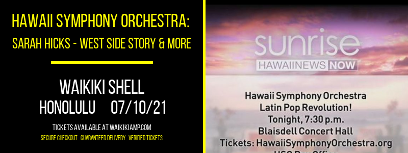 Hawaii Symphony Orchestra: Sarah Hicks - West Side Story & More at Waikiki Shell