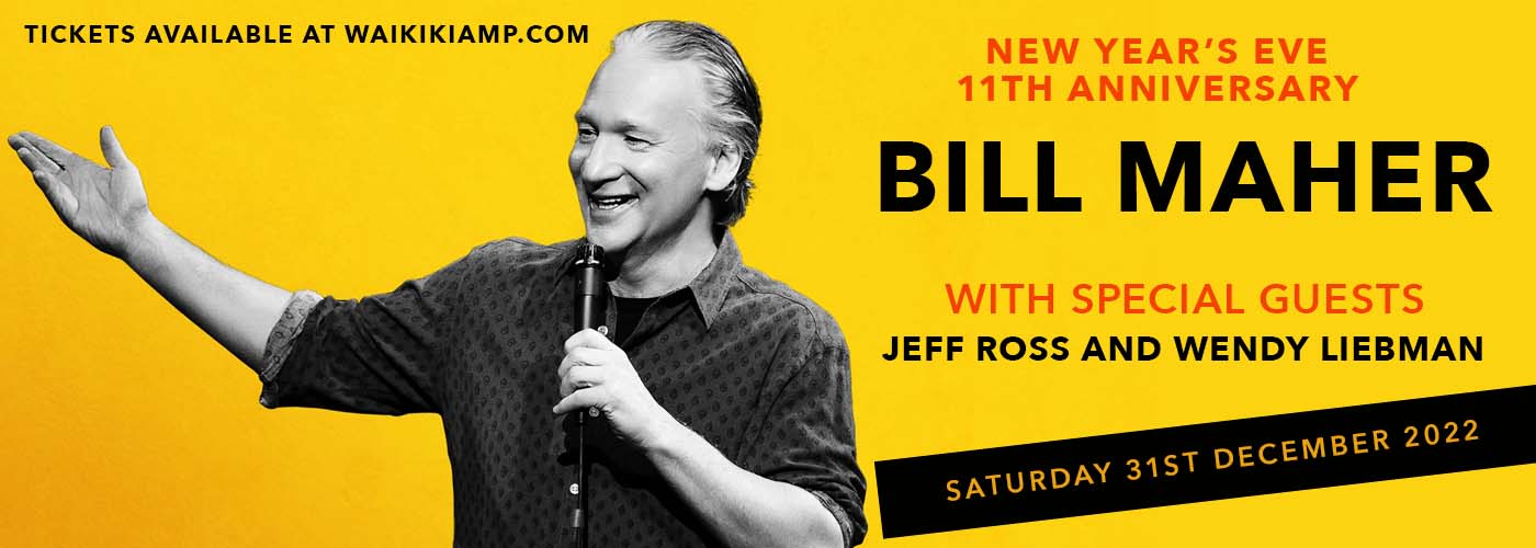 Bill Maher Tickets 31st December Waikiki Shell