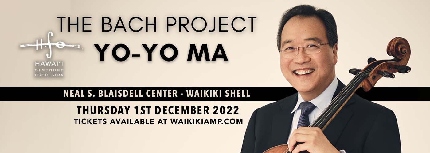 Hawaii Symphony Orchestra: Yo-Yo Ma – The Bach Project