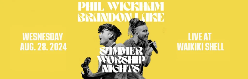 Phil Wickham & Brandon Lake at Neal S. Blaisdell Center - Tom Moffatt Waikiki Shell